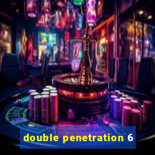 double penetration 6